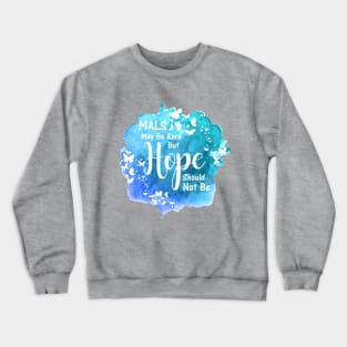 MALS Hope Splash Crewneck Sweatshirt